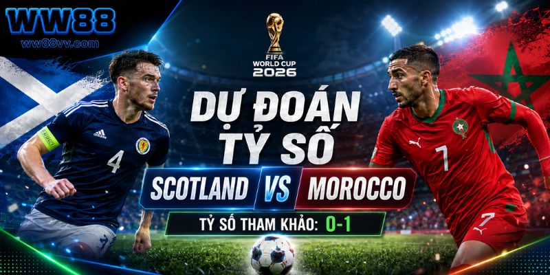 Dự đoán tỷ số Scotland vs Morocco