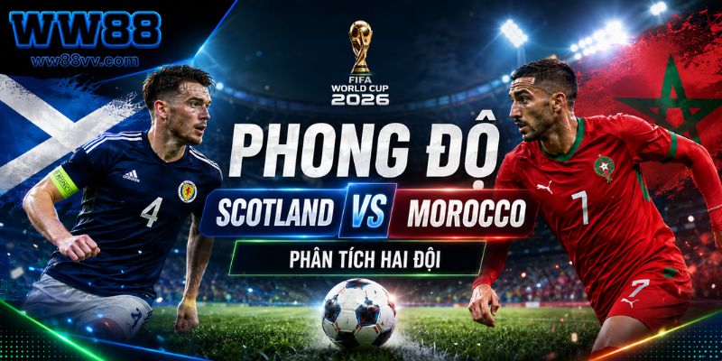  Phong độ Scotland vs Morocco